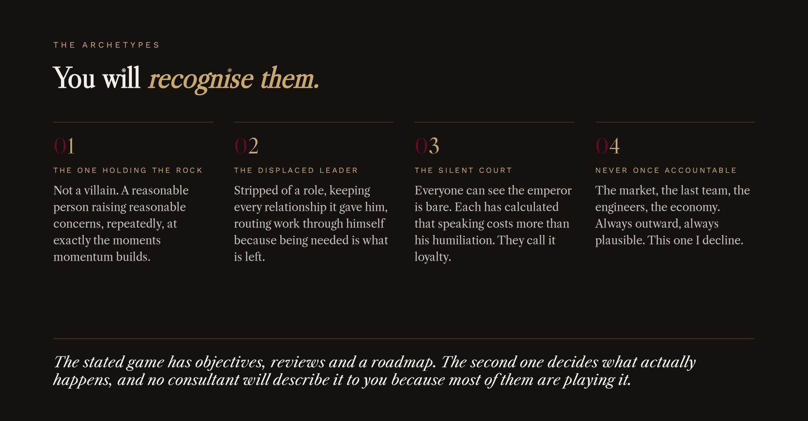 The archetypes that run the hidden game inside a company